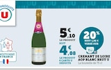 CREMANT DE LOIRE AOP BLANC BRUT - U dans le catalogue U Express