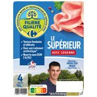 Jambon "Le Supérieur" - CARREFOUR FILIÈRE QUALITÉ à 3,04 € dans le catalogue Carrefour