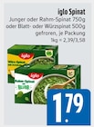 Spinat Junger oder Rahm-Spinat von iglo im aktuellen E xpress Prospekt für 1,79 €