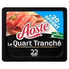 Le Quart Tranché - AOSTE en promo chez Carrefour Le Quart Tranché - AOSTE dans le catalogue Carrefour