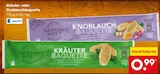 Kräuter- oder Knoblauchbaguette Angebote von GENUSSWELT bei Netto Marken-Discount Bremen für 0,99 €