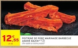 Intermarché Hyper Nogent-le-Rotrou - Promo Poitrine de porc marinade barbecue Promo Poitrine de porc marinade barbecue à 12,55 € dans le catalogue Intermarché Hyper à Nogent-le-Rotrou