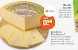 Mai Gouda im Angebot bei tegut in Gotha Mai Gouda Angebote von Landana bei tegut Gotha für 0,99 €