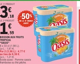 Boisson aux fruits tropical - Oasis dans le catalogue E.Leclerc