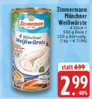 Münchner Weißwürste im Angebot bei EDEKA in Kaarst Münchner Weißwürste Angebote von Zimmermann bei EDEKA Kaarst für 2,99 €