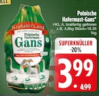 Polnische Hafermast-Gans Angebote von KrakauerLand bei EDEKA Ravensburg für 3,99 €