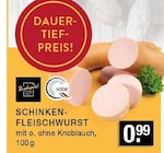 Schinken-Fleischwurst im Angebot bei EDEKA in Gladbeck Schinken-Fleischwurst Angebote bei EDEKA Gladbeck für 0,99 €