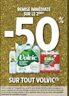 -50% remise immédiate sur le 2ème sur tout VOLVIC - VOLVIC en promo chez Intermarché Hyper -50% remise immédiate sur le 2ème sur tout VOLVIC - VOLVIC dans le catalogue Intermarché Hyper