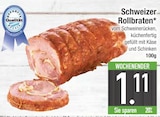 Schweizer Rollbraten im Angebot bei EDEKA in Augsburg Schweizer Rollbraten Angebote bei EDEKA Augsburg für 1,11 €
