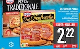 Die Ofenfrische oder Tradizionale von Dr. Oetker im aktuellen EDEKA Prospekt für 2,22 €