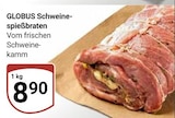 GLOBUS Homburg - Schweine-spießbraten Angebot im Prospekt Schweine-spießbraten bei GLOBUS im Homburg Prospekt für 8,90 €