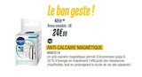 Promo Anti-calcaire magnétique à 24,99 € dans le catalogue Proxi Confort à Mareuil