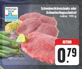 EDEKA Kammerstein - Schweinerückensteaks Angebot im Prospekt Schweinerückensteaks bei EDEKA im Kammerstein Prospekt für 0,79 €