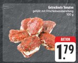 Getrocknete Tomaten im Angebot bei EDEKA in Gera Getrocknete Tomaten Angebote bei EDEKA Gera für 1,79 €