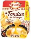 Fondue aux 3 fromages - Président dans le catalogue Supermarchés Match