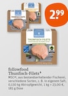 Thunfisch-Filets Angebote von followfood bei tegut Bietigheim-Bissingen für 2,99 €