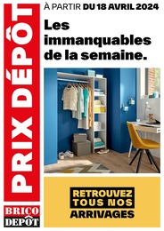 Catalogue Brico Dépôt "Les immanquables de la semaine" à Cormontreuil et alentours, 1 page, 18/04/2024 - 24/04/2024