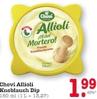 Aktuelles Allioli Knoblauch Dip Angebot bei E center in Frankfurt (Main) ab 1,99 €