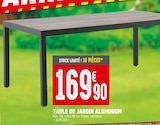 Promo TABLE DE JARDIN ALUMINIUM à 169,90 € dans le catalogue Batkor à Créteil