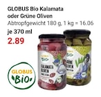 Aktuelle Oliven Angebote bei GLOBUS in Koblenz Aktuelles Kalamata Oliven Angebot bei GLOBUS in Koblenz ab 2,89 €
