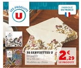 30 Serviettes - U en promo chez Super U Yerres à 2,29 €