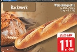 Weizenbaguette im Angebot bei E center in Oberhausen Weizenbaguette Angebote von Backwerk bei E center Oberhausen für 1,11 €