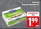 Deutsche Markenbutter Angebote von Goldsteig bei EDEKA Augsburg für 1,99 €