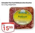 Rehkeule ohne Knochen im Angebot bei GLOBUS in Gera Rehkeule ohne Knochen Angebote von Schneider Fine Food bei GLOBUS Gera für 15,99 €