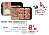 Rôti de porc orloff - BIGARD en promo chez Super U Colmar à 8,49 €