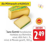 Jura Comté bei EDEKA im Prospekt "" für 2,49 €