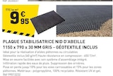 Promo Plaque stabilisatrice nid d'abeille 1150 x 790 x 30 mm gris - géotextile inclus à 9,95 € dans le catalogue Tout Faire à Gévezé