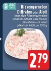 Riesengarnelen Dillrahm Angebote von asc bei E center Meerbusch für 2,79 €