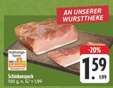 E center Ochsenfurt - Schinkenspeck Angebot im Prospekt Schinkenspeck bei E center im Ochsenfurt Prospekt für 1,59 €