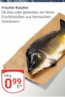 GLOBUS - Frischer Karpfen Angebot im Prospekt Frischer Karpfen bei GLOBUS im Prospekt "" für 0,99 €