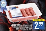 Hackfleisch im EDEKA Prospekt Cevapcici im aktuellen EDEKA Prospekt für 2,99 €
