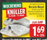Aktuelle Fisch Angebote bei EDEKA in Mülheim (Ruhr) Aktuelles Dorade Royal Angebot bei EDEKA in Mülheim (Ruhr) ab 1,69 €