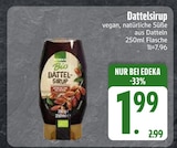 Dattelsirup von  im aktuellen EDEKA Prospekt für 1,99 €