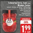 Extra, Samt oder Weniger Zucker Angebote von Schwartau bei E center Wermelskirchen für 1,99 €