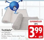 Tischläufer im Angebot bei EDEKA in Ravensburg Tischläufer Angebote bei EDEKA Ravensburg für 3,99 €