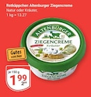 Ziegencreme Natur im Angebot bei GLOBUS in Altenburg Ziegencreme Natur Angebote von Rotkäppchen Altenburger bei GLOBUS Altenburg für 1,99 €