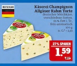 Allgäuer Rahm Torte von Käserei Champignon im aktuellen Marktkauf Prospekt