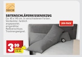 Seitenschläferkissenbezug im Angebot bei Marktkauf in Kirchheim Seitenschläferkissenbezug Angebote von DEKOR bei Marktkauf Kirchheim für 3,99 €