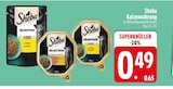 Katzennahrung im Angebot bei EDEKA in München Katzennahrung Angebote von Sheba bei EDEKA München für 0,49 €
