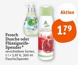 Dusche oder Flüssigseife-Spender Angebote von Frosch bei tegut Gotha für 1,79 €