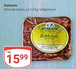 Rehkeule im Angebot bei GLOBUS in Erfurt Rehkeule Angebote bei GLOBUS Erfurt für 15,99 €