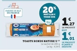 TOASTS RONDS NATURE - U - U Express TOASTS RONDS NATURE - U à 1,01 € dans le catalogue U Express