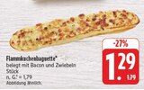 Aktuelle Fertiggerichte Angebote bei E center in Nürnberg Aktuelles Flammkuchenbaguette Angebot bei E center in Nürnberg ab 1,29 €