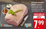 Aktuelles Schinken-Krustenbraten Angebot bei E center in Ulm ab 7,99 €