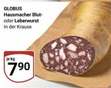 Blutwurst im Angebot bei GLOBUS in Rostock Blutwurst Angebote von GLOBUS bei GLOBUS Rostock für 7,90 €