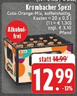 Spezi im Angebot bei E center in Kleve Spezi Angebote von Krombacher bei E center Kleve für 12,99 €
